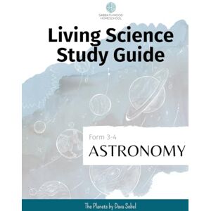 Williams, Nicole J SMH Form 3 Astronomy: Accompanying the book The Planets by Dava Sobel (SMH Living Science Form 3-4 Guides (Grades 7-9)) Williams, Nicole J SMH Form 3 Astronomy: Accompanying the book The Planets by Dava Sobel (SMH Living Science Form 3-4 Guides (Grades 7-9))