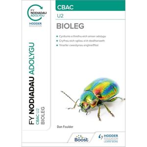 Foulder, Dan Fy Nodiadau Adolygu: CBAC Bioleg U2 (My Revision Notes: WJEC/Eduqas A-Level Year 2 Biology) Foulder, Dan Fy Nodiadau Adolygu: CBAC Bioleg U2 (My Revision Notes: WJEC/Eduqas A-Level Year 2 Biology)