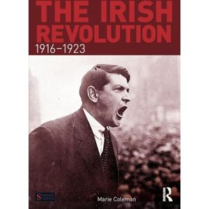 Coleman, Marie The Irish Revolution, 1916-1923 (Seminar Studies In History) Coleman, Marie The Irish Revolution, 1916-1923 (Seminar Studies In History)