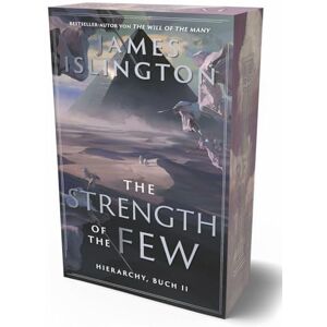 Islington, James The strength of the few: Der Fantasy-Erfolg endlich auf Deutsch limitierte Schmuckausgabe mit Farbschnitt Islington, James The strength of the few: Der Fantasy-Erfolg endlich auf Deutsch limitierte Schmuckausgabe mit Farbschnitt