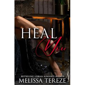 Tereze, Melissa Heal You (The Study You Series) Tereze, Melissa Heal You (The Study You Series)