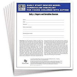 Rogers, Sally J. Early Start Denver Model Curriculum Checklist for Young Children with Autism Rogers, Sally J. Early Start Denver Model Curriculum Checklist for Young Children with Autism