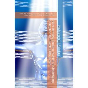 Siddiqui, Mr. Muhammad Nabeel Mind Bending Sudoku Puzzles: A Challenging Collection for Puzzle Enthusiasts: Over 100 Brain-Teasing Puzzles to Sharpen Your Mind and Keep You Entertained for Hours Siddiqui, Mr. Muhammad Nabeel Mind Bending Sudoku Puzzles: A Challenging Collection for Puzzle Enthusiasts: Over 100 Brain-Teasing Puzzles to Sharpen Your Mind and Keep You Entertained for Hours