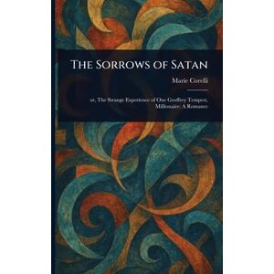 Corelli, Marie The Sorrows of Satan Corelli, Marie The Sorrows of Satan