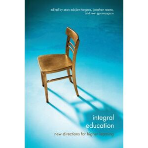 Education: New Directions for Higher Learning (Suny Series in Integral Theory) Education: New Directions for Higher Learning (Suny Series in Integral Theory)