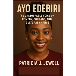 J. Jewell, Patricia AYO EDEBIRI: The Unstoppable Voice of Comedy, Courage, and Cultural Change J. Jewell, Patricia AYO EDEBIRI: The Unstoppable Voice of Comedy, Courage, and Cultural Change