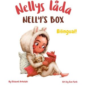 Arkolaki, Elisavet Nelly’s Box Nellys låda: A Swedish English bilingual book (English Swedish edition) (Swedish Bilingual Books Fostering Creativity in Kids) Arkolaki, Elisavet Nelly’s Box Nellys låda: A Swedish English bilingual book (English Swedish edition) (Swedish Bilingual Books Fostering Creativity in Kids)