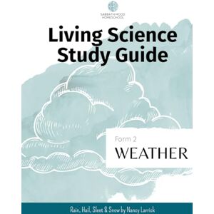 Williams, Nicole J SMH Form 2 Weather: Accompanying the book Junior Science Book of Rain, Hail, Sleet & Snow by Nancy Larrick (SMH Living Science Form 2 Guides (elementary school)) Williams, Nicole J SMH Form 2 Weather: Accompanying the book Junior Science Book of Rain, Hail, Sleet & Snow by Nancy Larrick (SMH Living Science Form 2 Guides (elementary school))