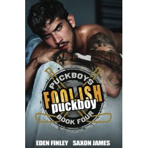 Finley, Eden Foolish Puckboy (Puckboys) Finley, Eden Foolish Puckboy (Puckboys)