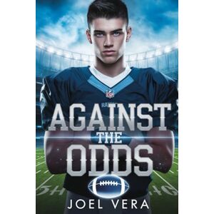 Vera, Joel Against the Odds: An Enemies to Lovers MM Sports Romance Vera, Joel Against the Odds: An Enemies to Lovers MM Sports Romance