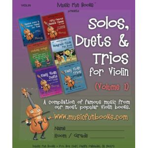 Newman, Mr. Larry E. Solos, Duets & Trios for Violin (Volume 1): A compilation of famous music from our most popular violin books. Newman, Mr. Larry E. Solos, Duets & Trios for Violin (Volume 1): A compilation of famous music from our most popular violin books.