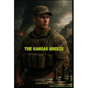 Martínez Carmona, Miguel Ángel The Kansas Breeze Martínez Carmona, Miguel Ángel The Kansas Breeze