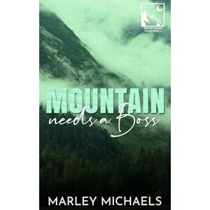Michaels, Marley Mountain Needs a Boss: Alternate Cover (Men of Cooper Ranch) Michaels, Marley Mountain Needs a Boss: Alternate Cover (Men of Cooper Ranch)