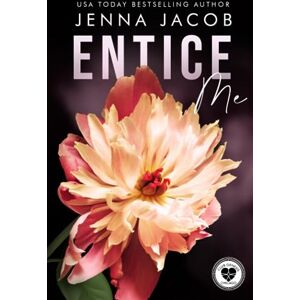 Jacob, Jenna Entice Me: A Steamy Forbidden Lovers Emotional Dark Romance (Club Genesis Chicago) Jacob, Jenna Entice Me: A Steamy Forbidden Lovers Emotional Dark Romance (Club Genesis Chicago)