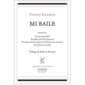 Escudero Urive, Vicente Mi baile y otros escritos Escudero Urive, Vicente Mi baile y otros escritos