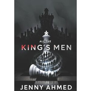 Ahmed All the King's Men Ahmed All the King's Men