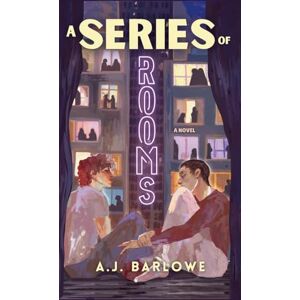 Barlowe, A J A Series of Rooms: 1 (Liam & Jonah's Story) Barlowe, A J A Series of Rooms: 1 (Liam & Jonah's Story)