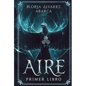 Abarca, Floria Alvarez Aire (EL REGRESO DE LAS REINAS) Abarca, Floria Alvarez Aire (EL REGRESO DE LAS REINAS)