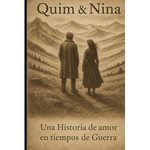 Barranco Rico, Jose Rafael Quim & Nina: Una Historia de Amor en Tiempos de Guerra Barranco Rico, Jose Rafael Quim & Nina: Una Historia de Amor en Tiempos de Guerra