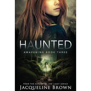 Brown, Jacqueline Haunted (Awakening) Brown, Jacqueline Haunted (Awakening)