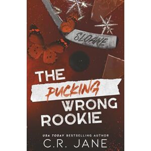 Jane`, C.R. The Pucking Wrong Rookie: Discreet Edition Jane`, C.R. The Pucking Wrong Rookie: Discreet Edition