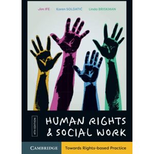Ife, Jim Human Rights and Social Work: Towards Rights-Based Practice Ife, Jim Human Rights and Social Work: Towards Rights-Based Practice