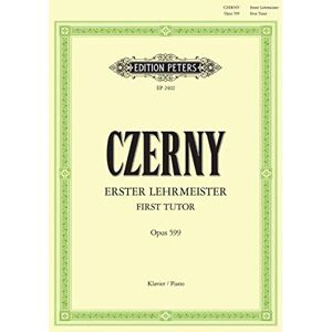 Carl Czerny Czerny: First Tutor Op. 599 for Piano (EP2402): für Klavier op. 599 Carl Czerny Czerny: First Tutor Op. 599 for Piano (EP2402): für Klavier op. 599