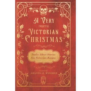 Woomer, Amanda R. A Very Frightful Victorian Christmas Woomer, Amanda R. A Very Frightful Victorian Christmas