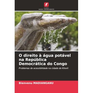 MADIANGANU, Bienvenu O direito à água potável na República Democrática do Congo: Problemas de acessibilidade na cidade de Kikwit MADIANGANU, Bienvenu O direito à água potável na República Democrática do Congo: Problemas de acessibilidade na cidade de Kikwit
