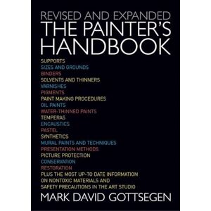 Gottsegen, M Painter′s Handbook, The: Revised and Expanded Gottsegen, M Painter′s Handbook, The: Revised and Expanded