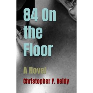 Reidy, Mr. Christopher Francis 84 On the Floor Reidy, Mr. Christopher Francis 84 On the Floor