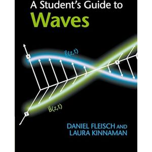 Fleisch, Daniel A Student's Guide to Waves (Student's Guides) Fleisch, Daniel A Student's Guide to Waves (Student's Guides)
