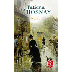 Rosnay, Tatiana de Rose (Littérature) Rosnay, Tatiana de Rose (Littérature)