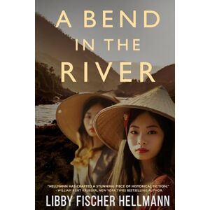 Hellmann, Libby Fischer A Bend In The River (The Saga Series) Hellmann, Libby Fischer A Bend In The River (The Saga Series)