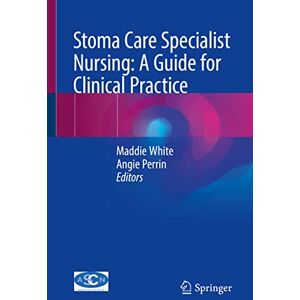Care+ Stoma Care Specialist Nursing: A Guide for Clinical Practice Care+ Stoma Care Specialist Nursing: A Guide for Clinical Practice