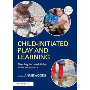 Child-Initiated Play and Learning: Planning for possibilities in the early years Child-Initiated Play and Learning: Planning for possibilities in the early years