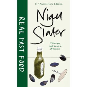 Slater, Nigel Real Fast Food Slater, Nigel Real Fast Food