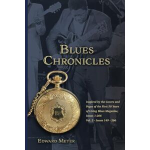 Meyer, Edward Blues Chronicles: Volume two Meyer, Edward Blues Chronicles: Volume two