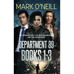 O'Neill Department 89 Books 1-3: Germany Needs a Defender O'Neill Department 89 Books 1-3: Germany Needs a Defender