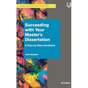 Biggam, John Succeeding with your Master’s Dissertation Biggam, John Succeeding with your Master’s Dissertation