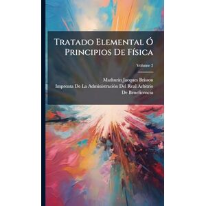 Brisson, Mathurin-Jacques Tratado Elemental Ã" Principios De FÃ-sica Brisson, Mathurin-Jacques Tratado Elemental Ã" Principios De FÃ-sica