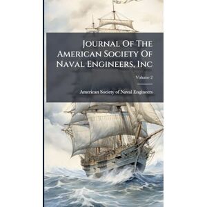Journal Of The American Society Of Naval Engineers, Inc Journal Of The American Society Of Naval Engineers, Inc
