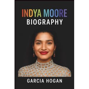 Hogan, Garcia Indya Moore Biography: Breaking Boundaries, Redefining Identity: A Journey of Courage, Activism, and the Power of Trans Visibility Hogan, Garcia Indya Moore Biography: Breaking Boundaries, Redefining Identity: A Journey of Courage, Activism, and the Power of Trans Visibility