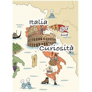 Arlotta, Sabrina L' Italia e le sue Curiosità: Testo di lingua b1 (Italian Grammar Mastery Workbooks & Solutions) Arlotta, Sabrina L' Italia e le sue Curiosità: Testo di lingua b1 (Italian Grammar Mastery Workbooks & Solutions)