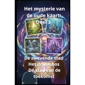 Homs, Joan Jordi Guitart Het mysterie van de oude kaart Deel 3 De zwevende stad, Het droombos, De stad van de toekomst Homs, Joan Jordi Guitart Het mysterie van de oude kaart Deel 3 De zwevende stad, Het droombos, De stad van de toekomst