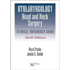 Otolaryngology-Head and Neck Surgery: Clinical Reference Guide Otolaryngology-Head and Neck Surgery: Clinical Reference Guide