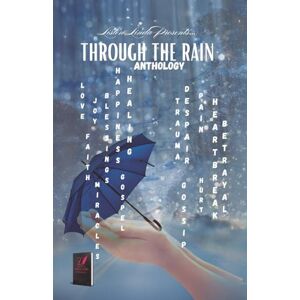 Cox, Jacquiline Through the Rain Anthology Cox, Jacquiline Through the Rain Anthology