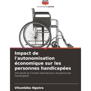 Ngwira, Vitumbiko Impact de l'autonomisation économique sur les personnes handicapées: Une étude du Conseil national pour les personnes handicapées Ngwira, Vitumbiko Impact de l'autonomisation économique sur les personnes handicapées: Une étude du Conseil national pour les personnes handicapées