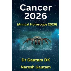 Dk, Gautam Cancer 2026: 1 (Annual Horoscope 2026) Dk, Gautam Cancer 2026: 1 (Annual Horoscope 2026)