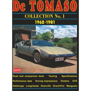 Brooklands Books Ltd De Tomaso Collection No. 1 1962-1981: Road Test Book Brooklands Books Ltd De Tomaso Collection No. 1 1962-1981: Road Test Book